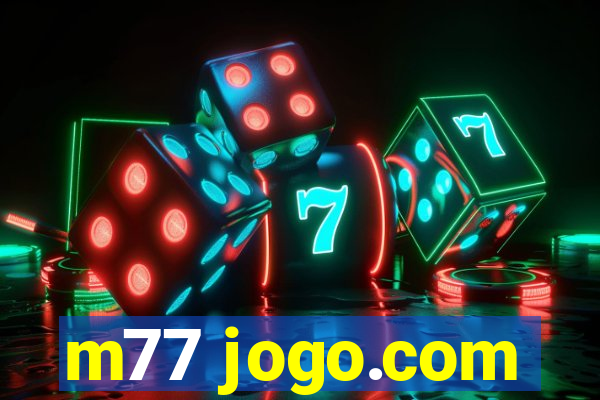 m77 jogo.com